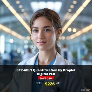 BCR-ABL1 Quantification by Droplet Digital PCR Test - $226 USD Price in USA | GGC DNA Oncology Testing
