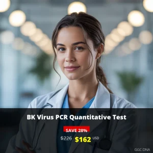 BK Virus PCR Quantitative Test USA - $162 USD | Kidney Transplant Monitoring | GGC DNA