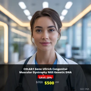 COL6A1 Gene Ullrich Congenital Muscular Dystrophy NGS Genetic DNA Test - $500 USD | Comprehensive Genetic Testing USA