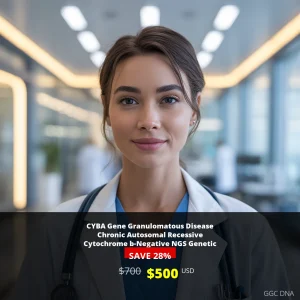 CYBA Gene Granulomatous Disease NGS Genetic DNA Test - $500 USA Price | Chronic Autosomal Recessive Testing