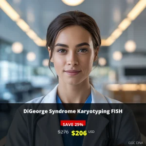 DiGeorge Syndrome Karyotyping FISH Test USA - $206 USD | Comprehensive Genetic Testing for 22q11.2 Deletion