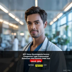 GFI1 Gene Neutropenia Test USA | Severe Congenital Type 2 DNA Analysis $500 | NGS Genetic Testing