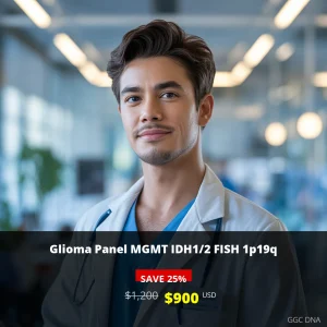 Glioma Panel MGMT IDH1/2 FISH 1p19q Test - $900 USD | Comprehensive Brain Tumor Genetic Analysis in USA