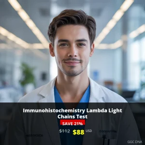 Immunohistochemistry Lambda Light Chains Test USA - $88 USD | Cancer Diagnosis & Detection