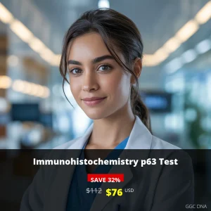Immunohistochemistry p63 Test USA - $76 USD | Cancer Diagnosis & Detection | GGC DNA