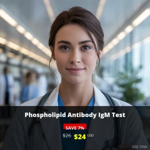 Phospholipid Antibody IgM Test USA - $24 USD | Same Day Results | GGC DNA Testing