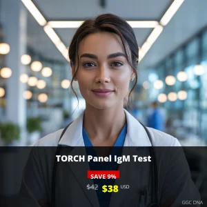 TORCH Panel IgM Test USA - $38 Discount Price | Same Day Results | GGC DNA