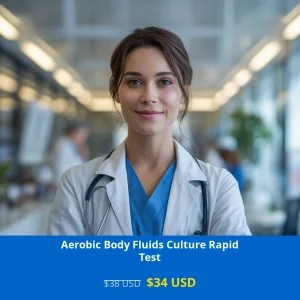 Get rapid Aerobic Body Fluids Culture testing for $34 USD in USA. Detect bacterial infections in body fluids with 24-48 hour interim results. Available in New York