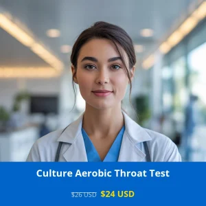 Get comprehensive throat infection diagnosis with our Culture Aerobic Throat Test for only $24 USD. Available across major US cities including New York