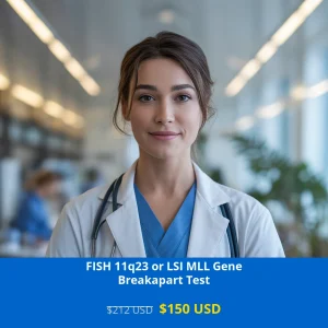 Get the FISH 11q23 MLL Gene Breakapart Test for only $150 USD in USA. Essential leukemia genetic testing detects MLL gene rearrangements for accurate diagnosis and treatment planning. Available in New York