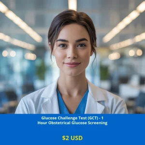 Get comprehensive Glucose Challenge Test (GCT) screening for gestational diabetes at only $2 USD. Our 1-hour obstetrical glucose test helps detect pregnancy-related diabetes early. Available across major US cities including New York