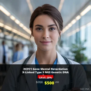 HCFC1 Gene Mental Retardation X-Linked Type 3 NGS Genetic DNA Test - $500 USD Price in USA | Comprehensive Diagnostic Testing
