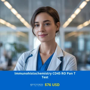 Get comprehensive T-cell detection with Immunohistochemistry CD45 RO Pan T Test for only $76 USD. Essential for lymphoma diagnosis