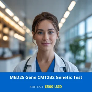 Get the MED25 Gene CMT2B2 NGS Genetic DNA Test for only $500 USD in USA. Advanced neurological genetic testing for Charcot-Marie-Tooth disease type 2B2. Available in New York