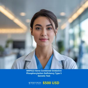 Get comprehensive MRPS22 Gene testing for Combined Oxidative Phosphorylation Deficiency Type 5 using advanced NGS technology. Early detection of mitochondrial disorders available for $500 USD across major US cities including New York