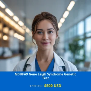 Get comprehensive NDUFA9 Gene Leigh Syndrome NGS Genetic DNA testing for mitochondrial disorders in USA for only $500 USD. Early detection of this rare neurological condition through advanced NGS technology. Available in New York