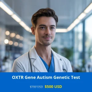 Get comprehensive OXTR Gene Autism NGS Genetic DNA Test for $500 USD in USA. Advanced genetic testing for autism spectrum disorder detection using NGS technology. Available in New York